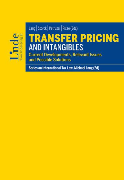 Transfer Pricing and Intangibles: Current Developments, Relevant Issues and Possible Solutions