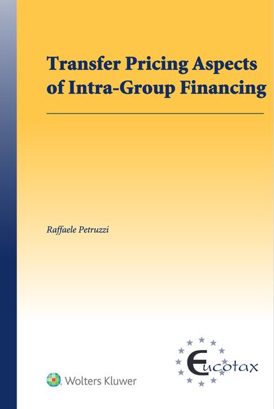 Transfer Pricing Aspects of Intra-Group Financing