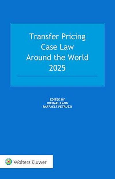 Transfer Pricing Case Law around the World 2025